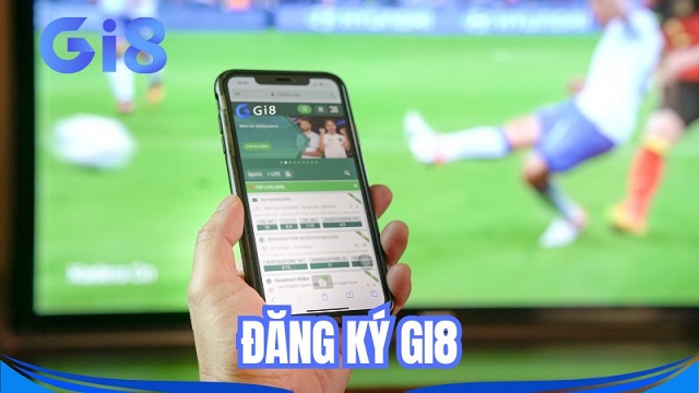 Điều kiện đăng ký Gi8 Điều kiện đăng ký Gi8