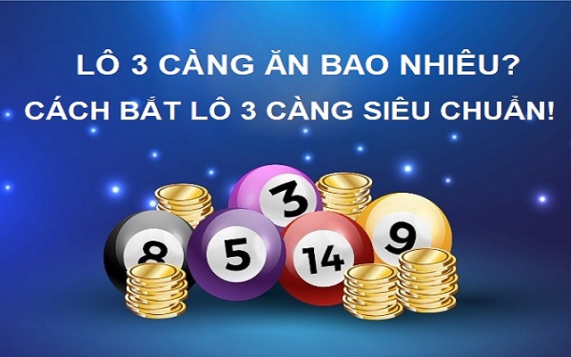 Trúng lô 3 càng được bao nhiêu tiền